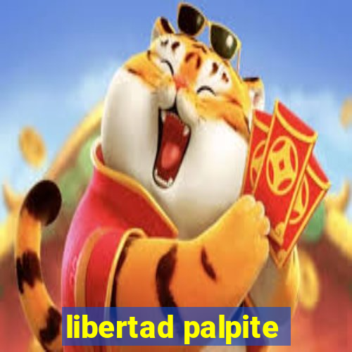 libertad palpite